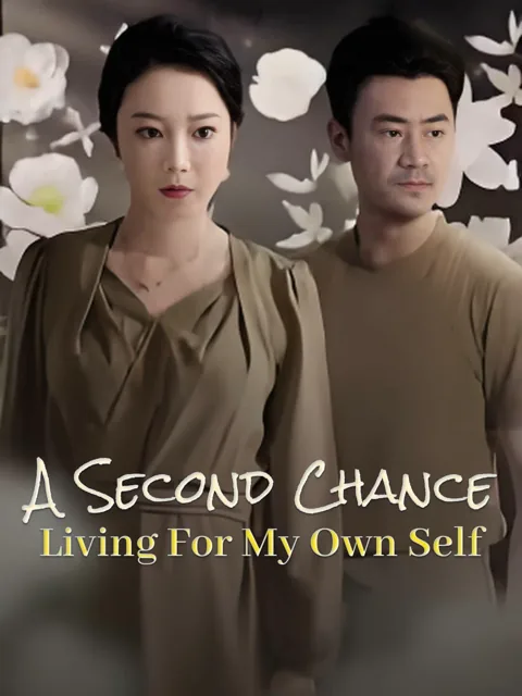 A Second Chance, Living for My Own Self