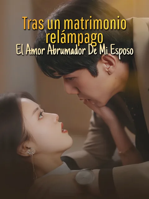 Tras un matrimonio relámpago, el amor abrumador de mi esposo