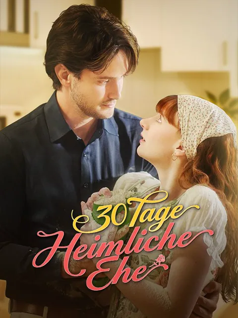 30 Tage heimliche Ehe