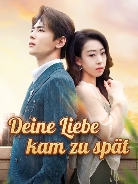Deine Liebe kam zu spät