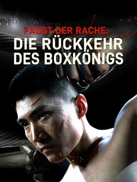 Faust der Rache: Die Rückkehr des Boxkönigs