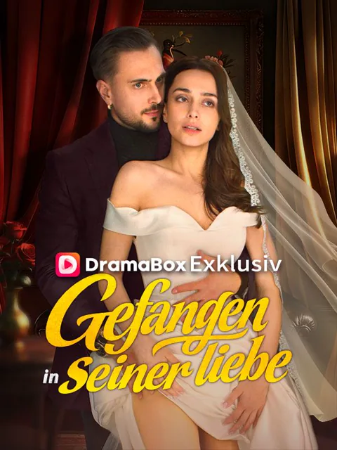 Gefangen in seiner Liebe (Deutsch Synchronisiert)