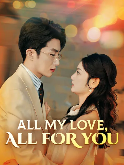 All My Love, All for You
