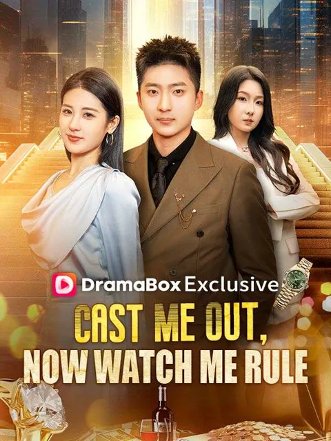 Cast Me Out, Now Watch Me Rule