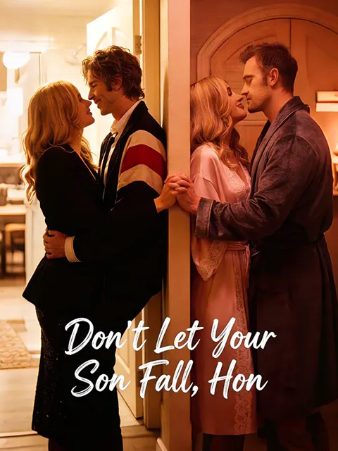 Don't Let Your Son Fall, Hon