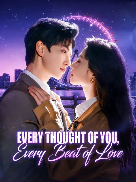 Every Thought of You, Every Beat of Love