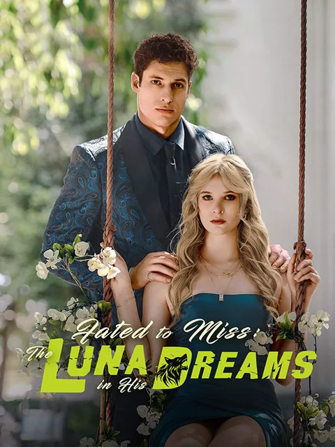 Fated to Miss: The Luna in His Dreams