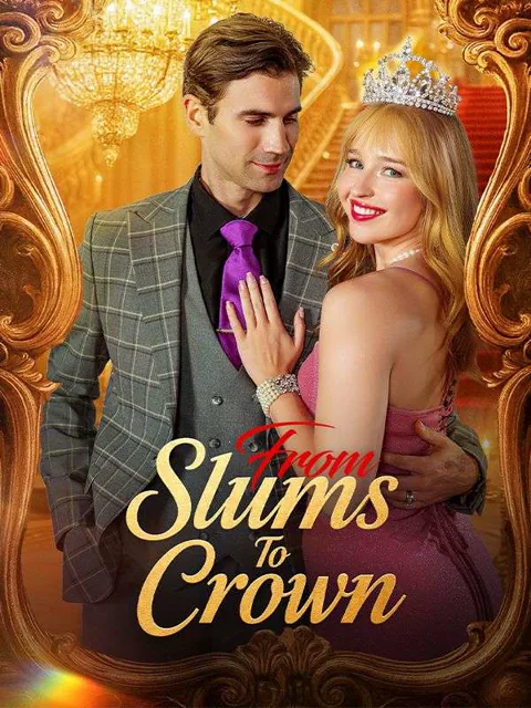 From Slums to Crown