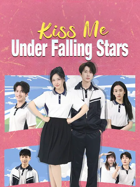Kiss Me Under Falling Stars