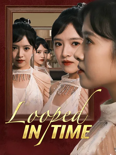 Looped in Time