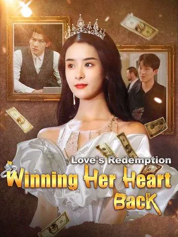 Love's Redemption: Winning Her Heart Back