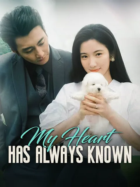 My Heart Has Always Known