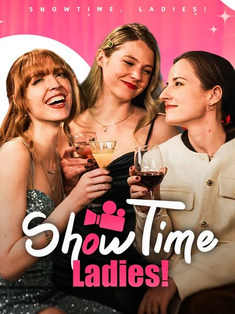 Showtime, Ladies!