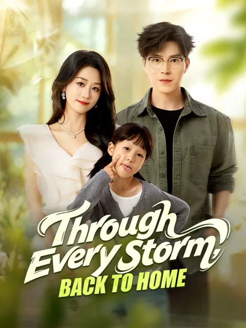 Through Every Storm, Back to Home