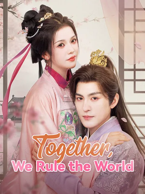 Together, We Rule the World