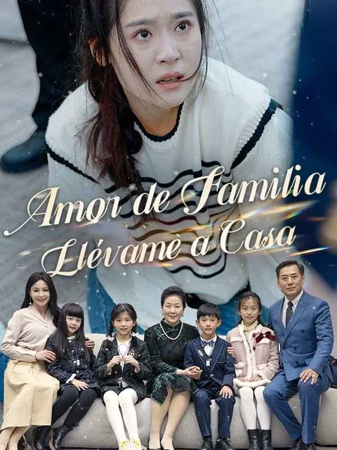Amor de Familia Llévame a Casa