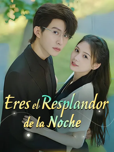 Eres el Resplandor de la Noche