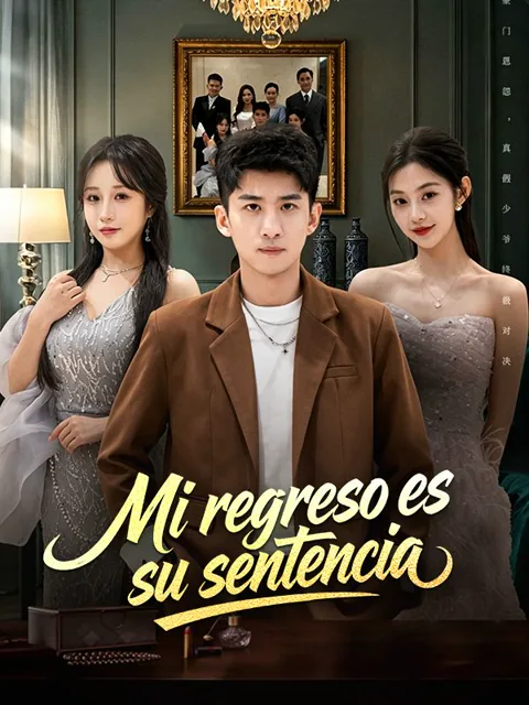 Mi regreso es su sentencia