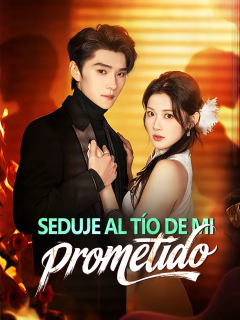 Seduje al tío de mi prometido