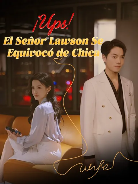 ¡Ups! El señor Lawson se equivocó de chica