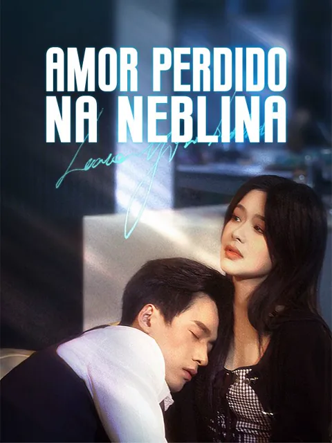 Amor Perdido na Neblina