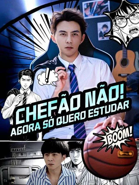 Chefão não! Agora só quero estudar