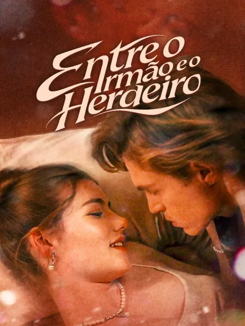 Entre o Irmão e o Herdeiro