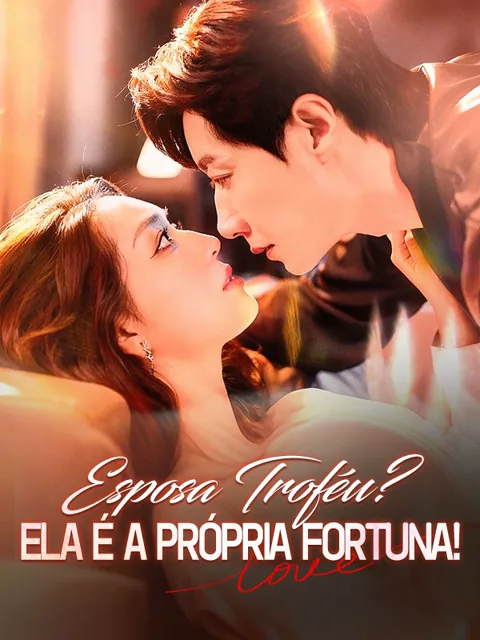 Esposa Troféu? Ela É a Própria Fortuna! (Dublado)
