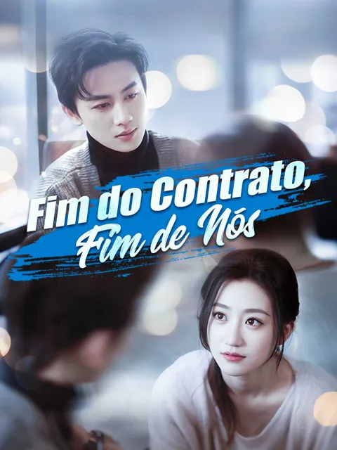 Fim do Contrato, Fim de Nós