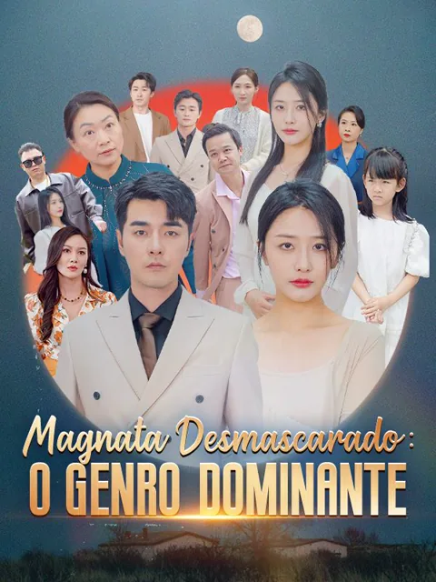 Magnata Desmascarado: O Genro Dominante