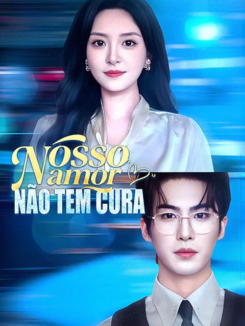 Nosso Amor Não Tem Cura