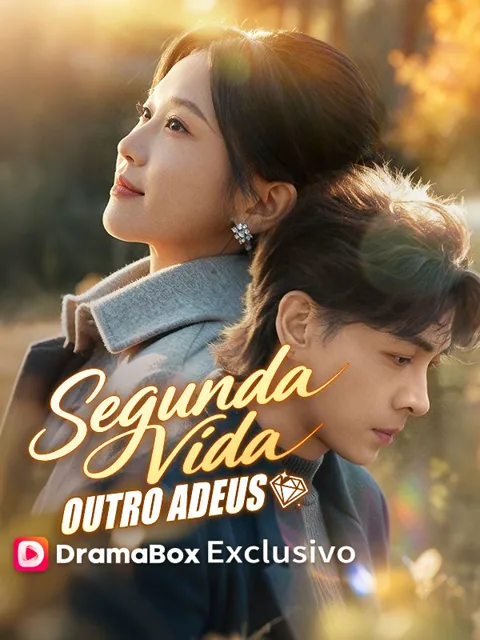 Segunda Vida, Outro Adeus