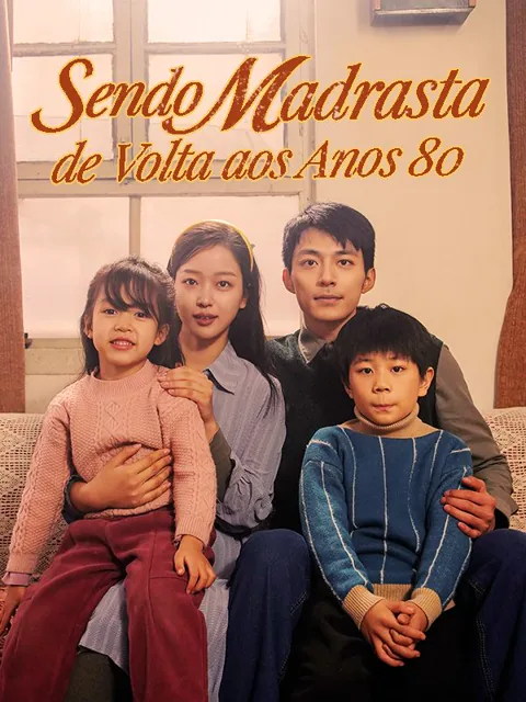 Sendo Madrasta de Volta aos Anos 80