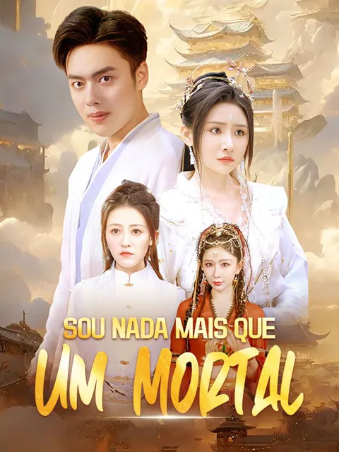 Sou Nada Mais que Um Mortal (Dublado)