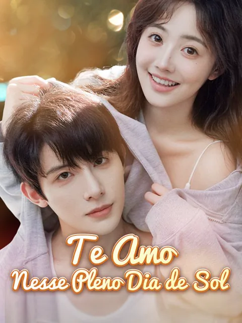 Te Amo Nesse Pleno Dia de Sol