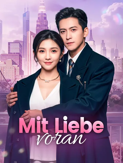 Mit Liebe voran
