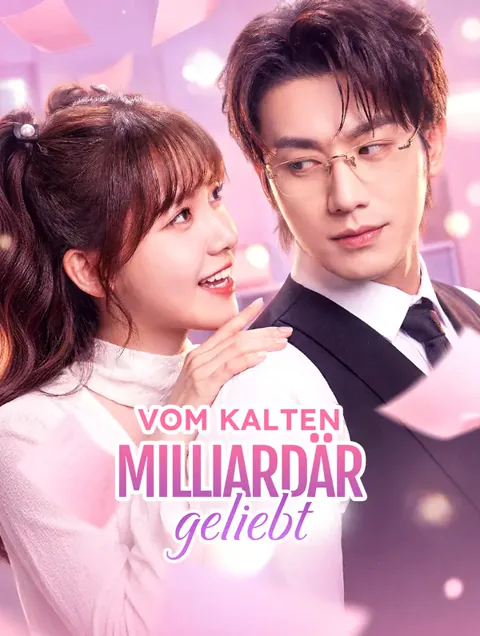 Vom kalten Milliardär geliebt