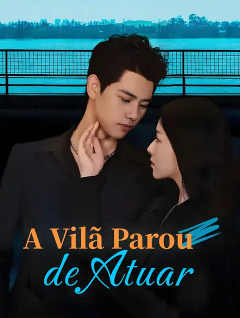 A Vilã Parou de Agir
