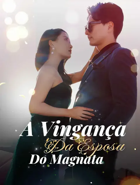 A Vingança da Esposa do Magnata