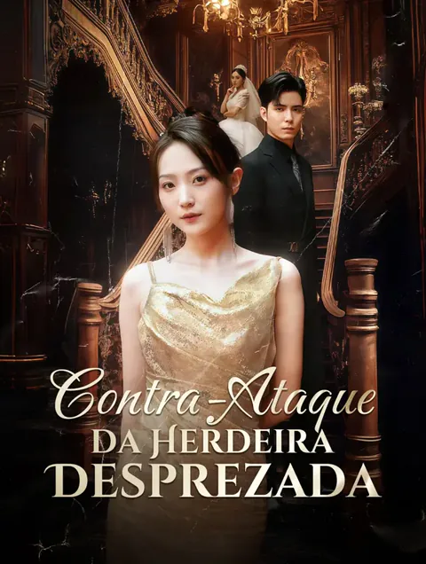 Contra-Ataque da Herdeira Desprezada