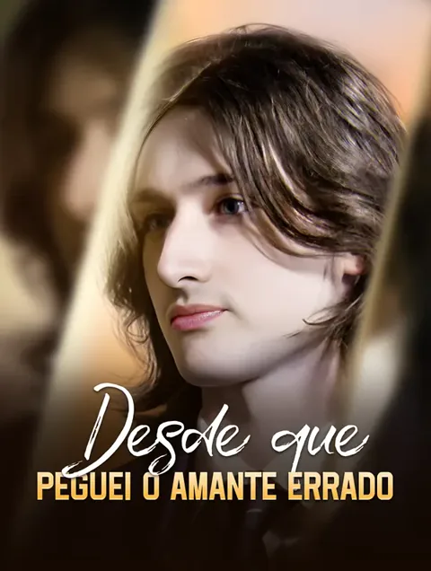 Desde que Peguei o Amante Errado