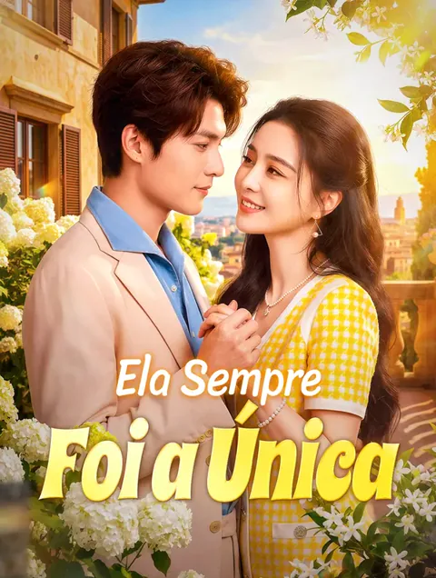 Ela Sempre Foi a Única