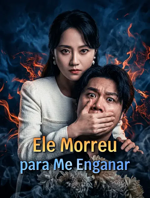 Ele Morreu para Me Enganar