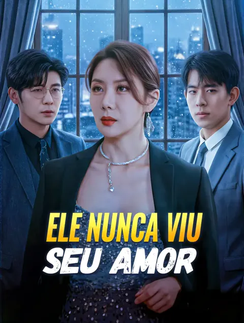 Ele Nunca Viu Seu Amor