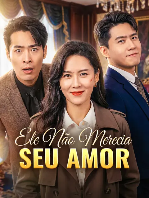Ele Não Merecia Seu Amor