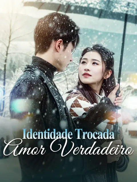 Identidade Trocada Amor Verdadeiro