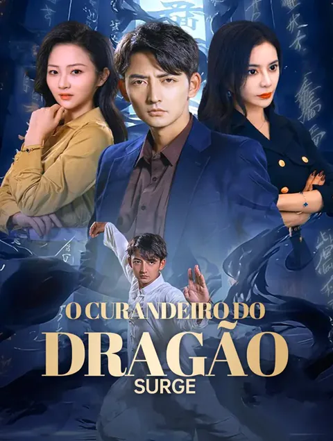 O Curandeiro do DragãoSurge