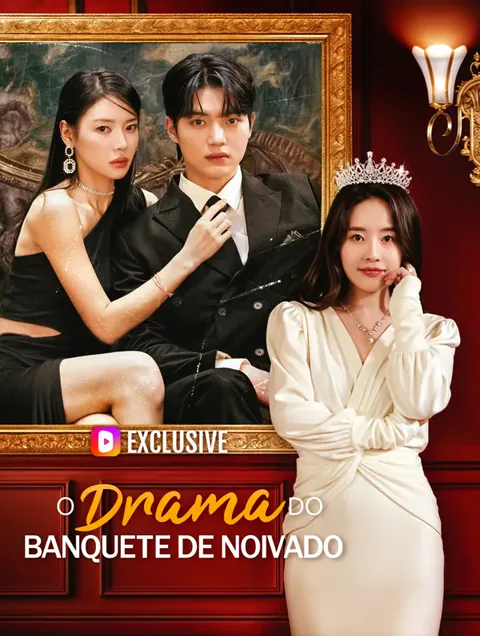 O Drama do Banquete de Noivado(Dublado)