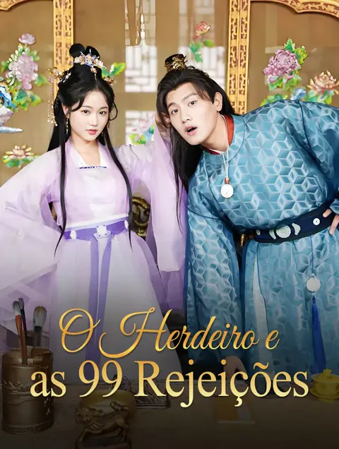 O Herdeiro e as 99 Rejeições
