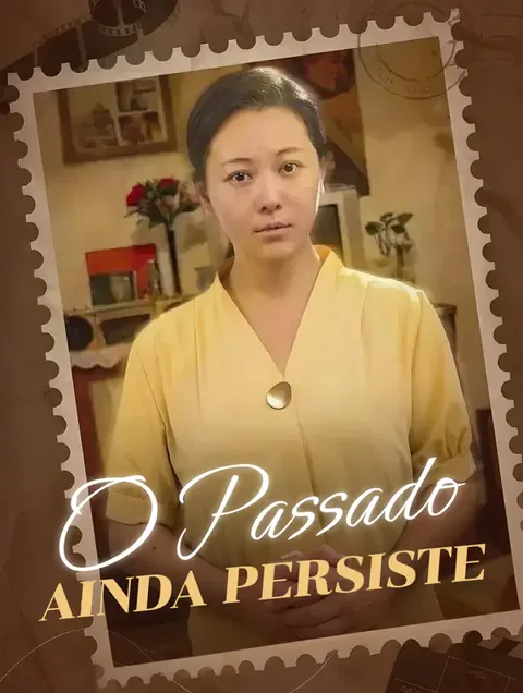 O Passado Ainda Persiste
